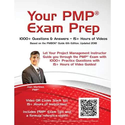 Your PMP(R) Exam Prep: 1000+ Q&A's - 15+ Hours of Videos - Paperback