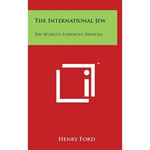 The International Jew: The World's Foremost Problem - Hardcover