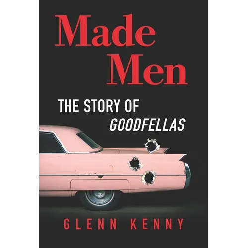 Made Men: The Story of Goodfellas - Hardcover