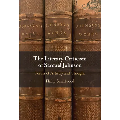 The Literary Criticism of Samuel Johnson - Hardcover