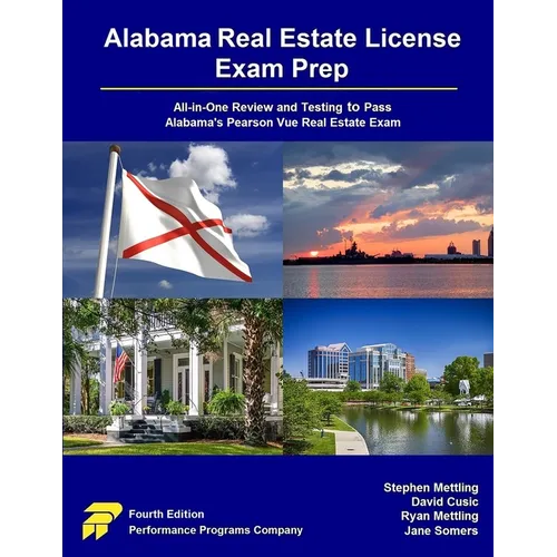 Alabama Real Estate License Exam Prep: All-in-One Review and Testing to Pass Alabama's Pearson Vue Real Estate Exam - Paperback