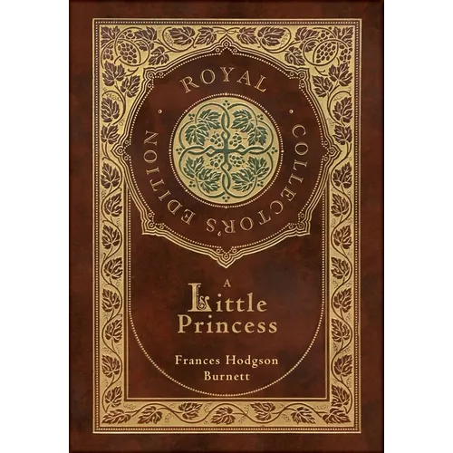 A Little Princess (Royal Collector's Edition) (Case Laminate Hardcover with Jacket) - Hardcover