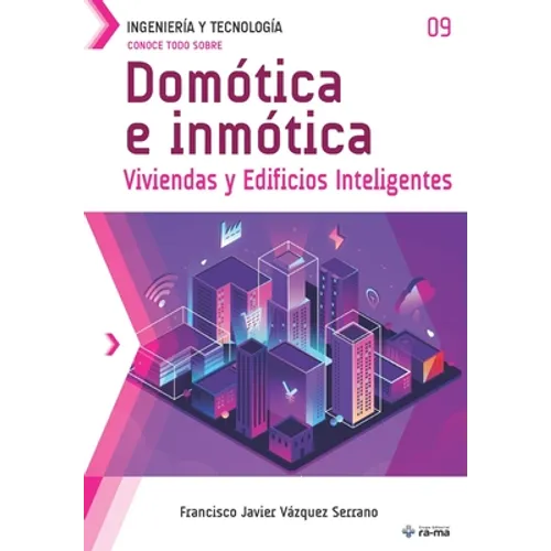 Conoce todo sobre Domótica e inmótica.: Viviendas y Edificios Inteligentes - Paperback