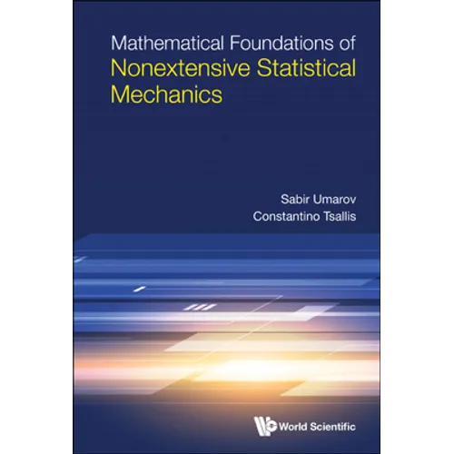 Mathematical Foundations of Nonextensive Statistical Mech - Hardcover