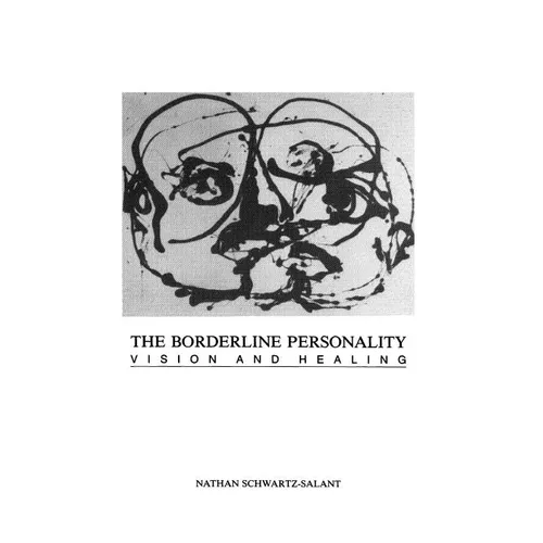 The Borderline Personality: Vision and Healing - Hardcover