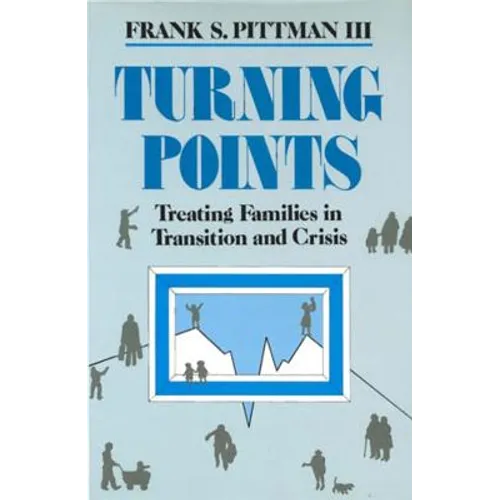 Turning Points: Treating Families in Transition and Crisis - Hardcover