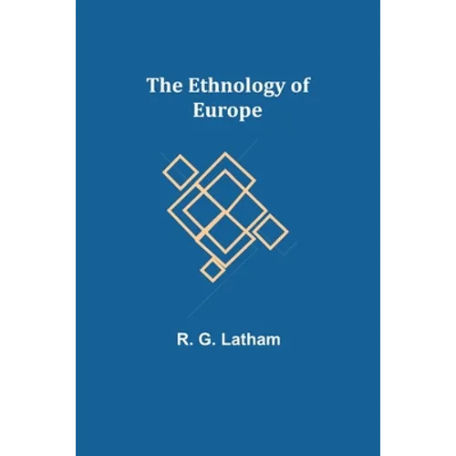 The Ethnology of Europe - Paperback