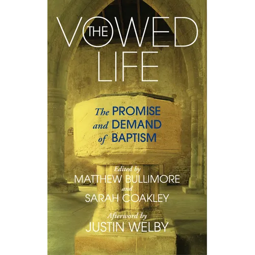 The Vowed Life: The Promise and Demand of Baptism - Paperback