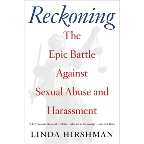 Reckoning: The Epic Battle Against Sexual Abuse and Harassment - Paperback