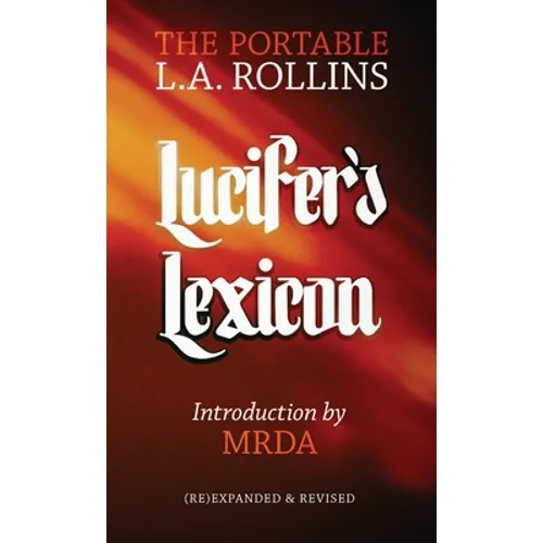 Lucifer's Lexicon: The Portable L.A. Rollins - Paperback
