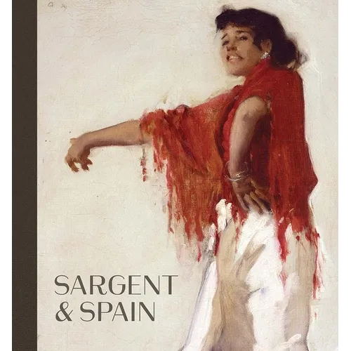 Sargent and Spain - Hardcover