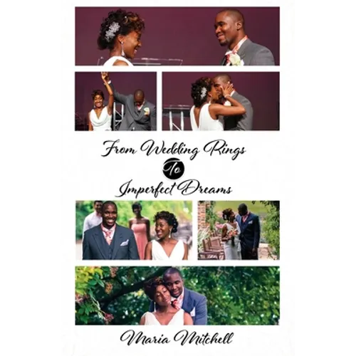From Wedding Rings to Imperfect Dreams - Paperback