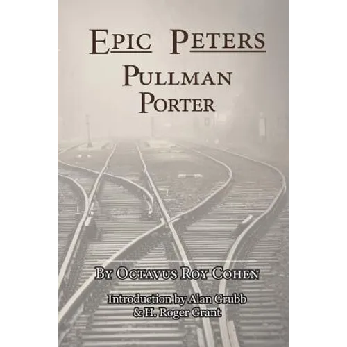 Epic Peters, Pullman Porter - Paperback