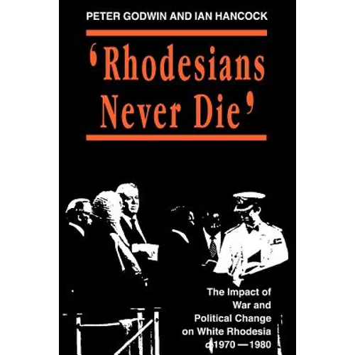 Rhodesians Never Die - Paperback
