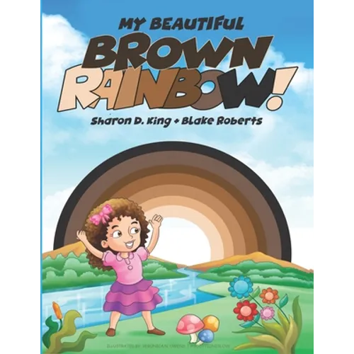 My Beautiful Brown Rainbow! - Paperback