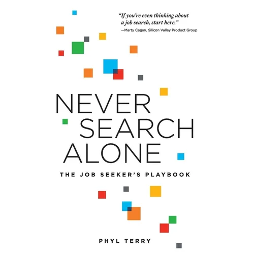 Never Search Alone: The Job Seeker's Playbook - Paperback