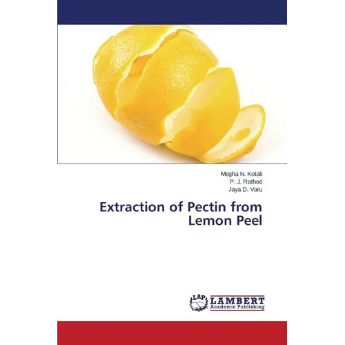 Extraction of Pectin from Lemon Peel - Paperback