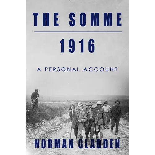 The Somme, 1916: A Personal Account - Paperback