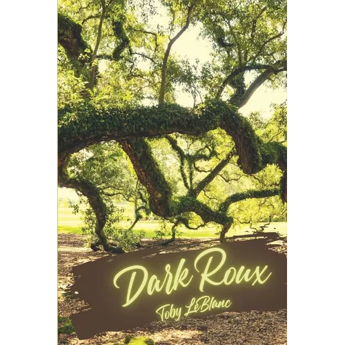 Dark Roux - Paperback