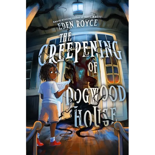 The Creepening of Dogwood House - Hardcover