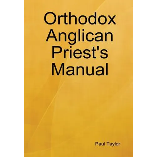 Orthodox Anglican Priest's Manual - Hardcover