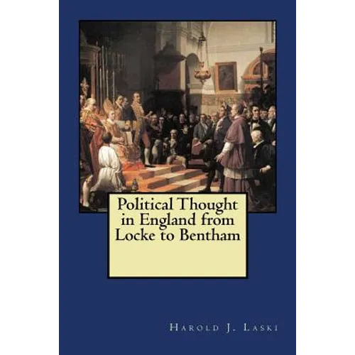 Political Thought in England from Locke to Bentham - Paperback