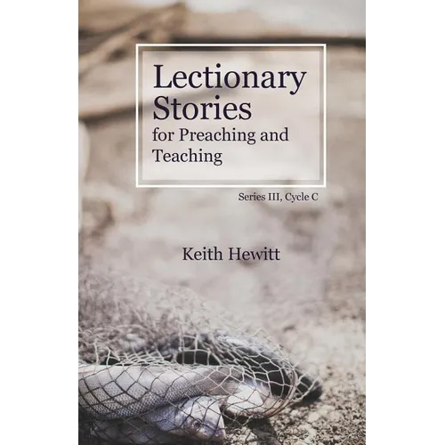 Lectionary Stories for Preaching and Teaching: Series III, Cycle C - Paperback