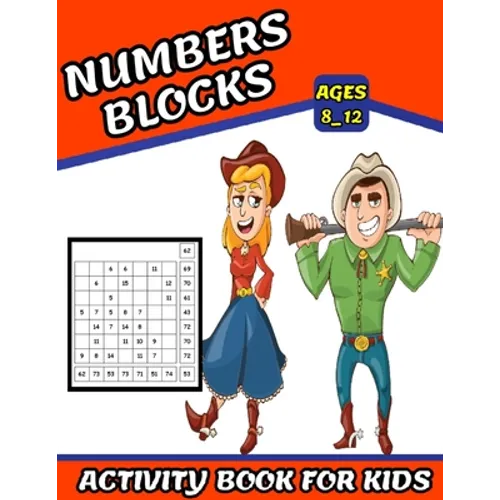Numbers Blocks Activity Book For Kids Ages 8_12: Math Training, Learn addition and subtraction, Improve math skills with +100 puzzles - Paperback