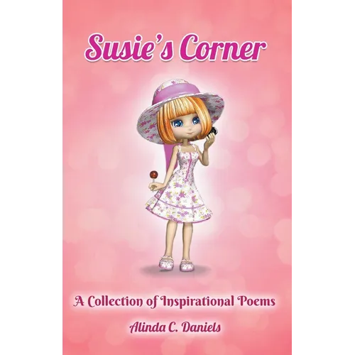 Susie's Corner: A Collection of Inspirational Poems - Paperback