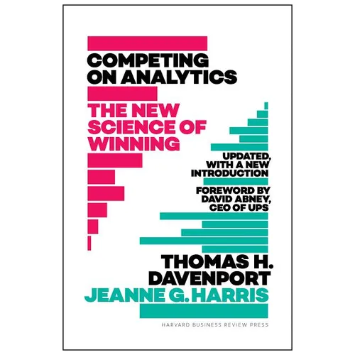 Competing on Analytics: Updated, with a New Introduction: The New Science of Winning - Hardcover