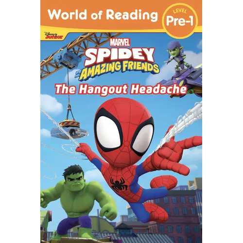 World of Reading: Spidey and His Amazing Friends: The Hangout Headache - Paperback