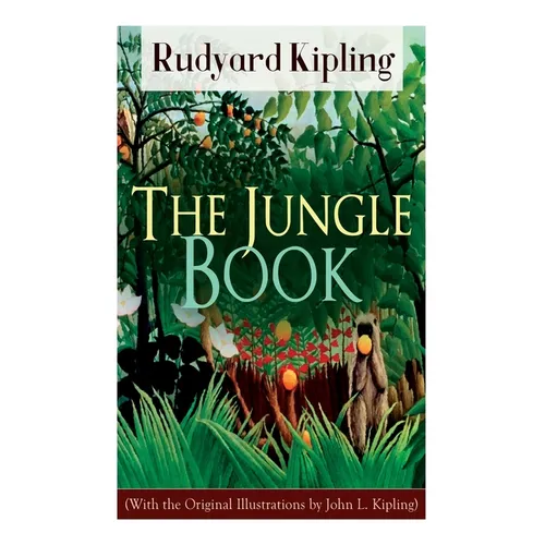 The Jungle Book (With the Original Illustrations by John L. Kipling) - Paperback