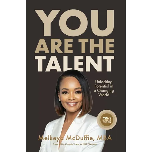 You Are The Talent: Unlocking Potential in a Changing World - Hardcover
