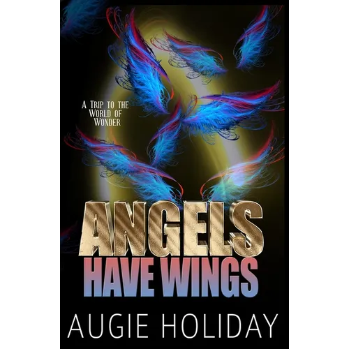 Angels Have Wings - Paperback