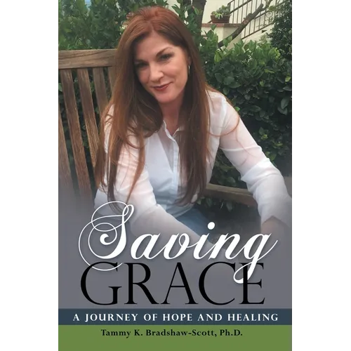 Saving Grace: A Journey of Hope and Healing - Paperback