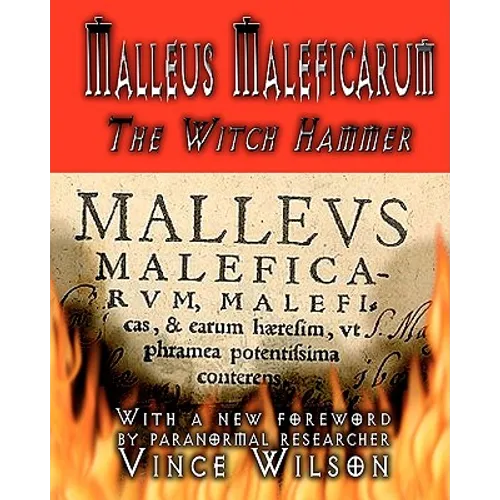 Malleus Maleficarum: The Witch Hammer - Paperback