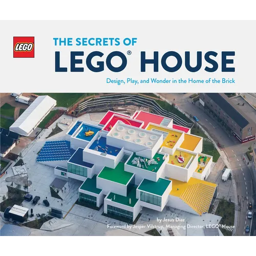 The Secrets of Lego House - Hardcover