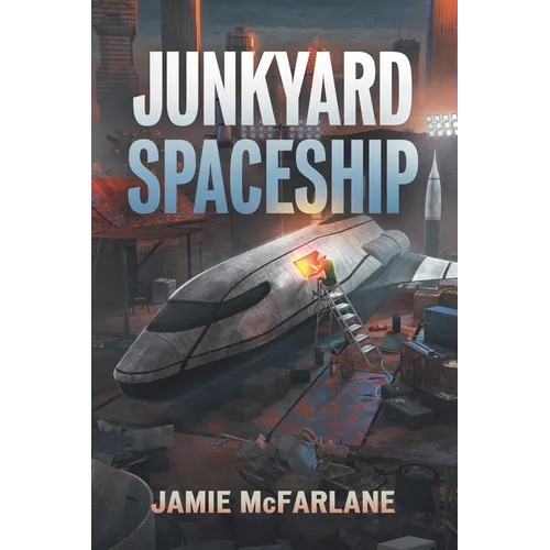 Junkyard Spaceship - Paperback