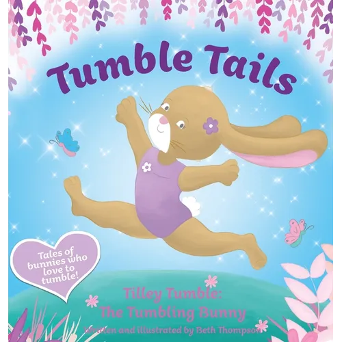 Tumble Tails: Tilley Tumble - Hardcover