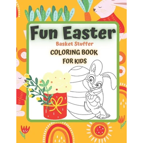 FUN EASTER Basket Stuffer Coloring Book for KIDS: EASTER IS COMING 4-12 Ages Activity Colouring ideal crafts gifts Child Prek Preschooler includes cut - Paperback
