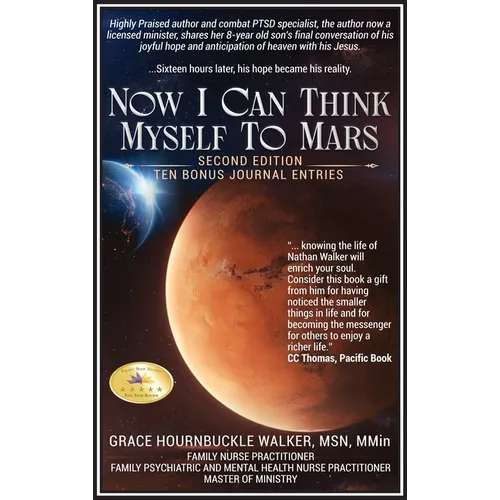 Now I Can Think Myself to Mars: Second Edition Ten Bonus Journal Entries - Hardcover