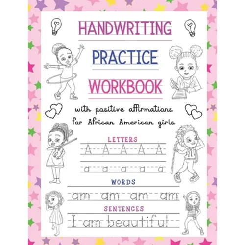 Handwriting Practice Workbook: With Positive Affirmations For African American Girls: Trace Print Letters, Words & Sentences: For Little Black Brown - Paperback