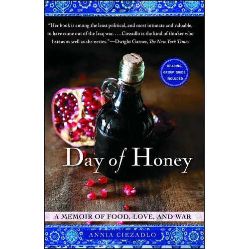 Day of Honey: A Memoir of Food, Love, and War - Paperback