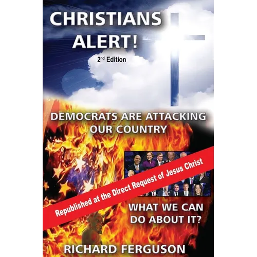 Christians Alert!: Democrats Are Attacking Our Country - Paperback