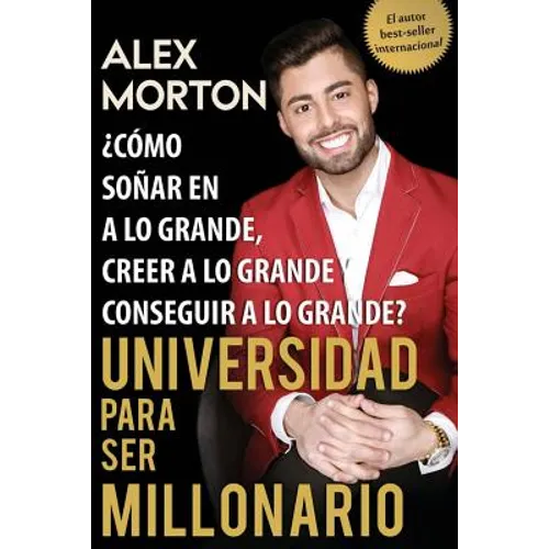 Sala de Dormitorios a Millonario: Cómo soñar grande, creer grande y lograr grandes - Paperback