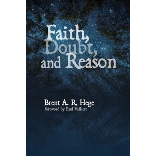 Faith, Doubt, and Reason - Paperback