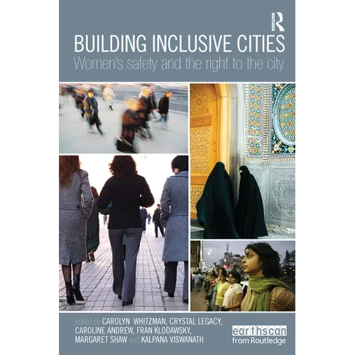 Building Inclusive Cities: Women's Safety and the Right to the City - Paperback