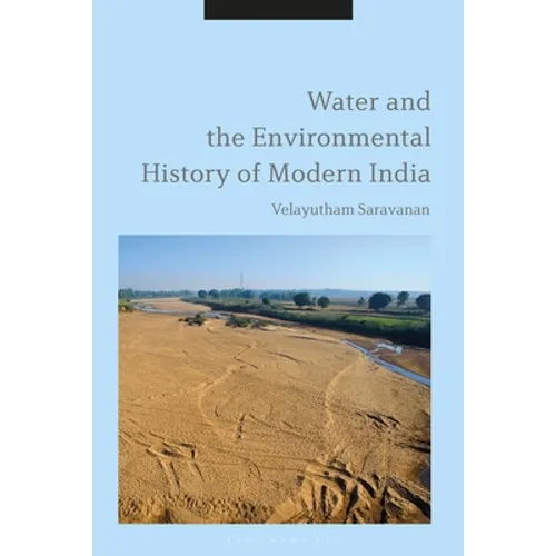 Water and the Environmental History of Modern India - Paperback