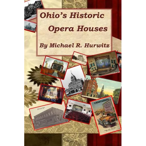 Ohio's Historic Opera Houses: Theatres on the Second Floor - Paperback