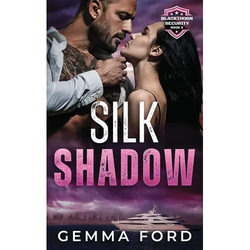 Silk Shadow: A thrilling bodyguard romance - Paperback